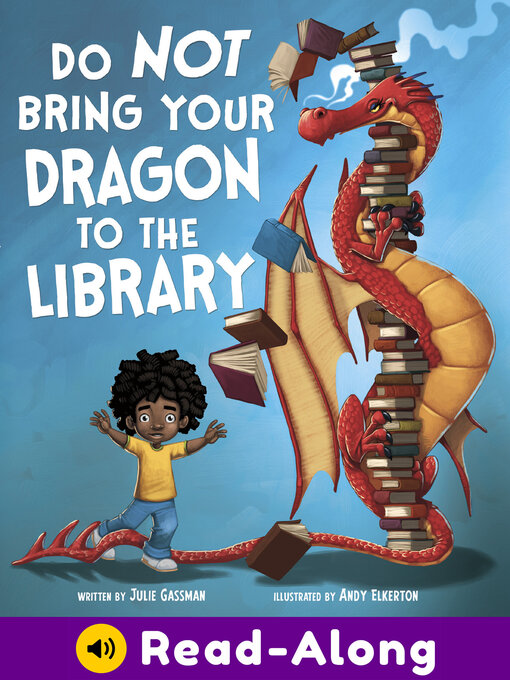 Title details for Do Not Bring Your Dragon to the Library by Andy Elkerton - Wait list